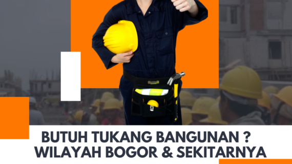 Jasa Tukang Borongan Bogor